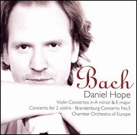 Bach: Violin Concertos; Concerto for 2 Violins; Brandenburg Concerto No. 5 - Daniel Hope (violin); Jaime Martn (flute); Kristian Bezuidenhout (harpsichord); Kristian Bezuidenhout (organ);...