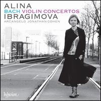 Bach: Violin Concertos - Alina Ibragimova (violin); Arcangelo; Jonathan Cohen (conductor)