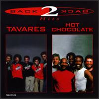 Back 2 Back Hits - Tavares & Hot Chocolate