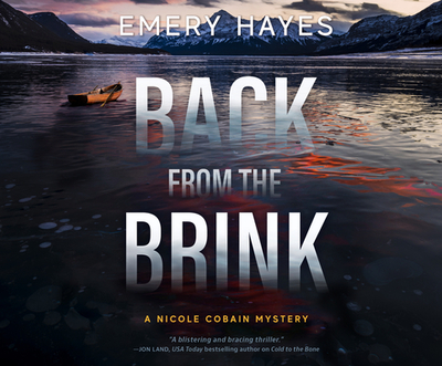 Back from the Brink - Hayes, Emery, and Bishop, Hayden (Read by)