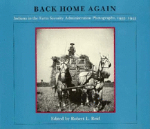 Back Home Again: Indiana in the Farm Security Administration Photographs, 1935-1943
