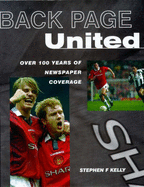 Back Page United: Century of Newspaper Coverage of Manchester United