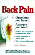 Back Pain: Questions You Have-- Answers You Need