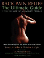 Back Pain Relief: The Ultimate Guide; A Comprehensive Pain Management Program