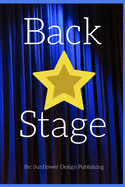 Back Stage: A Journal for Stage Notes and Performance Goals