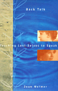 Back Talk: Teaching Lost Selves to Speak