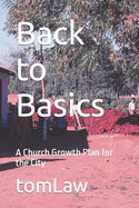 Back to Basics: A Church Growth Plan for the City