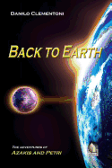 Back To Earth: The Adventures of Azakis and Petri