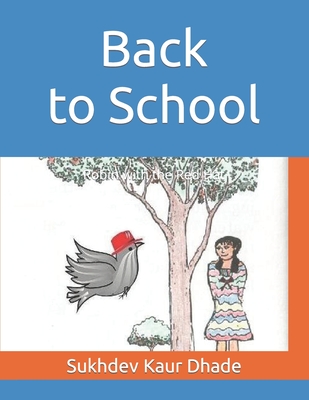 Back to School: Robin with the Red Hat - Dhade, Sukhdev Kaur