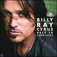 Back to Tennessee - Billy Ray Cyrus