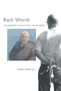 Back Words: One Painter's Voice in the Conversation