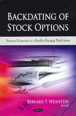 Backdating of Stock Options - Weinstein, Bernard T (Editor)