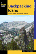Backpacking Idaho: A Guide to the State's Best Backpacking Adventures