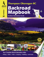 Backroad Mapbook: Thompson Okanagan - Mussio, Russell, and Mussio, Wesley