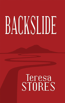 Backslide - Stores, Teresa