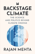 Backstage Climate: The Science and Politics Behind Climate Change