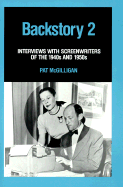 Backstory 2: Interviews with Screenwriters of the 1940s and 1950s