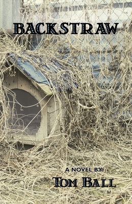 Backstraw - Ball, Tom