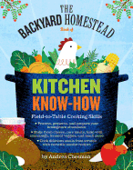 Backyard Homestead Book of Kitchen Know-How