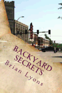 Backyard Secrets: Every Small Town Has Them.