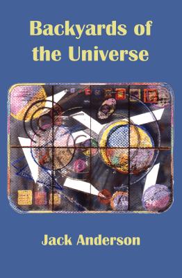 Backyards of the Universe - Anderson, Jack, LLM