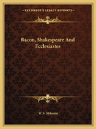Bacon, Shakespeare And Ecclesiastes