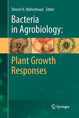 Bacteria in Agrobiology: Plant Growth Responses - Maheshwari, Dinesh K (Editor)