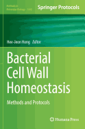 Bacterial Cell Wall Homeostasis: Methods and Protocols