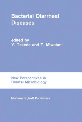 Bacterial Diarrheal Diseases - Takeda, Y (Editor), and Miwatani, T (Editor)
