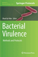 Bacterial Virulence: Methods and Protocols