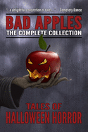 Bad Apples: Halloween Horror: The Complete Collection