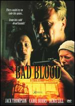 Bad Blood - Mike Newell