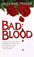 Bad Blood - Proulx, Suzanne