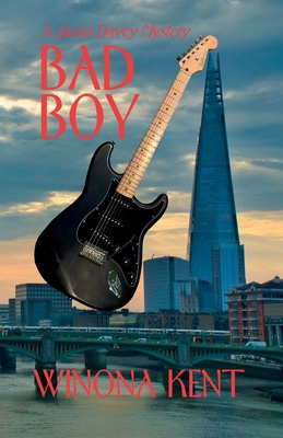 Bad Boy: A Jason Davey Mystery - Kent, Winona