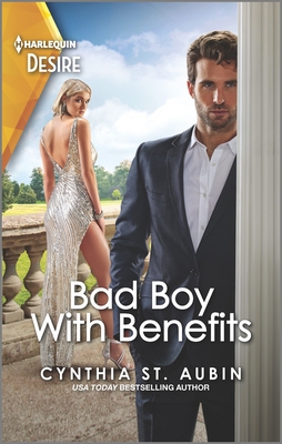 Bad Boy with Benefits: An Opposites Attract Romance - St Aubin, Cynthia
