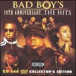 Bad Boy's 10th Anniversary... The Hits [CD & DVD] [Explicit]