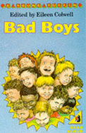 Bad Boys: Stories about Boys for Reading to Four to Seven Year Olds