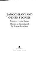 Bad Company & Other Stories - Lambton, Antony (Editor)