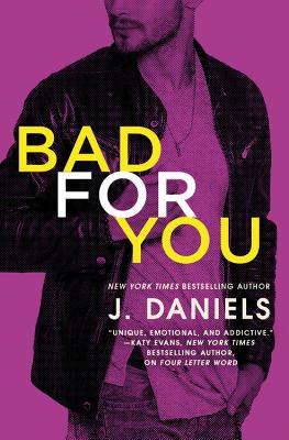 Bad for You - Daniels, J