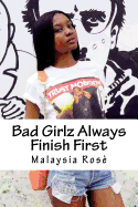Bad Girls Always Finish First
