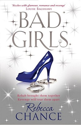 Bad Girls - Chance, Rebecca