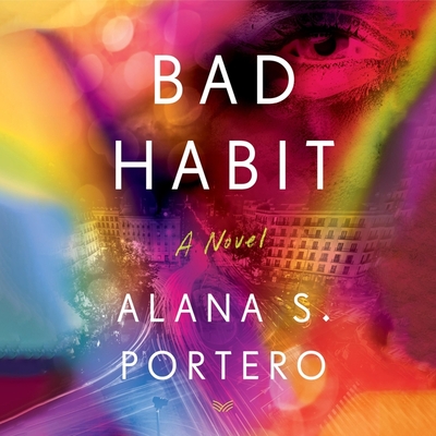 Bad Habit - Portero, Alana S, and Grey, Alexandra (Read by), and Lethem, Mara Faye (Translated by)