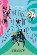 Bad Machinery Vol. 7: The Case of the Forked Road