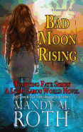 Bad Moon Rising: A Loup Garou World Novel