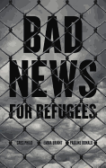 Bad News for Refugees