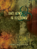 Bad News in Bugtown