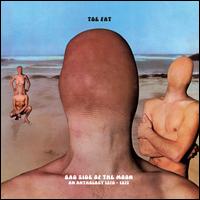 Bad Side of the Moon: An Anthology 1970-1972 - Toe Fat