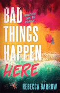 Bad Things Happen Here: this summer's hottest thriller