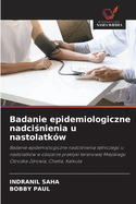 Badanie epidemiologiczne nadci nienia u nastolatk?w