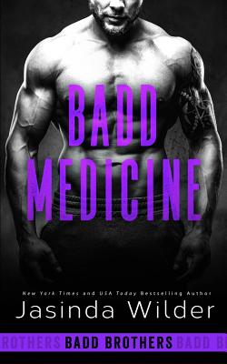 Badd Medicine - Wilder, Jasinda